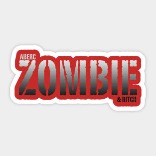 AbercZOMBIE &Bitch Sticker